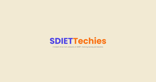 Introducing SDIETTechies: Learn, Build, and Grow Together